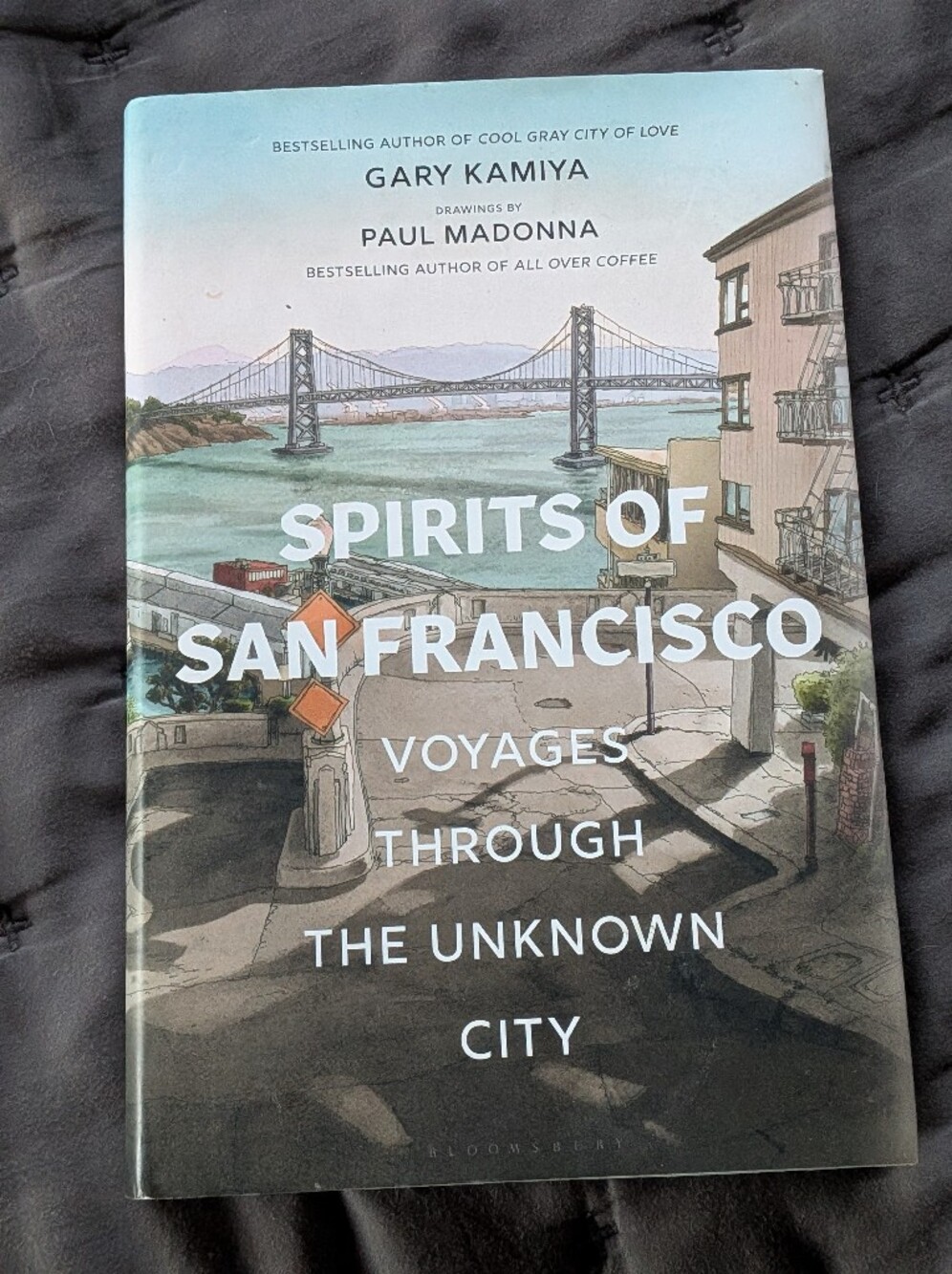Spirits Of San Francisco By Gary Kamiya